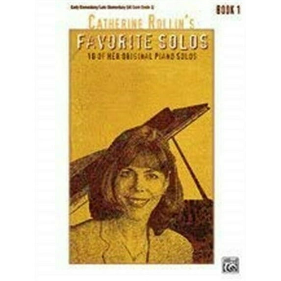 Alfred Catherine Rollin's Favorite Solos, Book 1