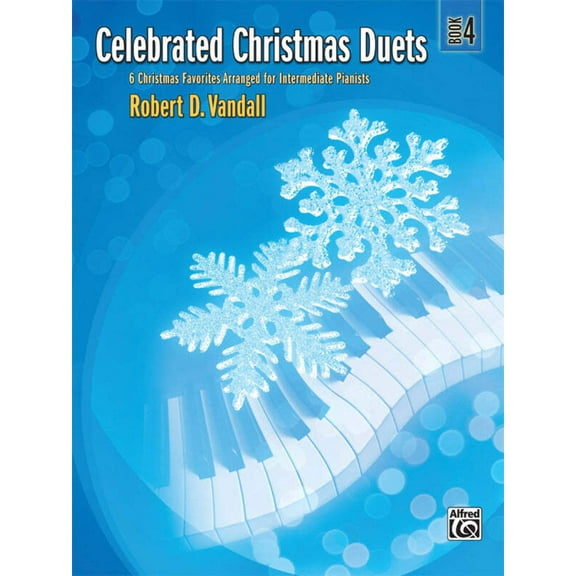 Alfred Celebrated Christmas Duets, Book 4 -Piano Duet (1 Piano, 4 Hands) Book