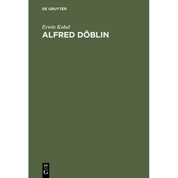 Alfred Dblin: Erzhlkunst Im Umbruch (Hardcover)