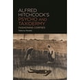 thumbnail image 1 of Alfred Hitchcock's Psycho and Taxidermy: Fashioning Corpses, (Hardcover), 1 of 1
