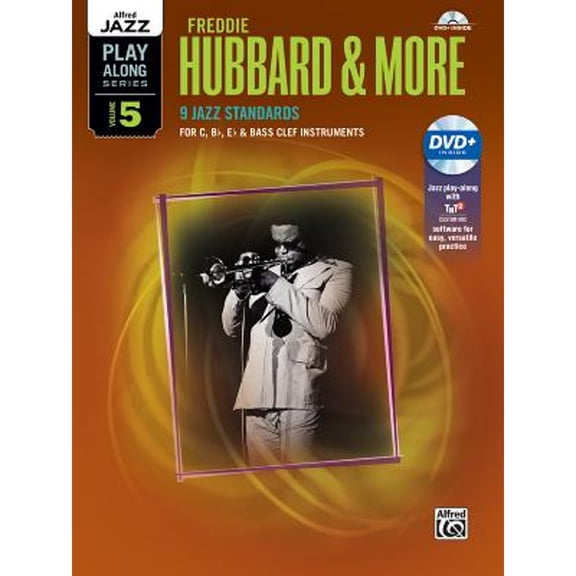 Pre-Owned Alfred Jazz Play-Along -- Freddie Hubbard & More, Vol 5: C, B-Flat, E-Flat & Bass Clef Instruments, Book & DVD (Paperback) 1470610418 9781470610418