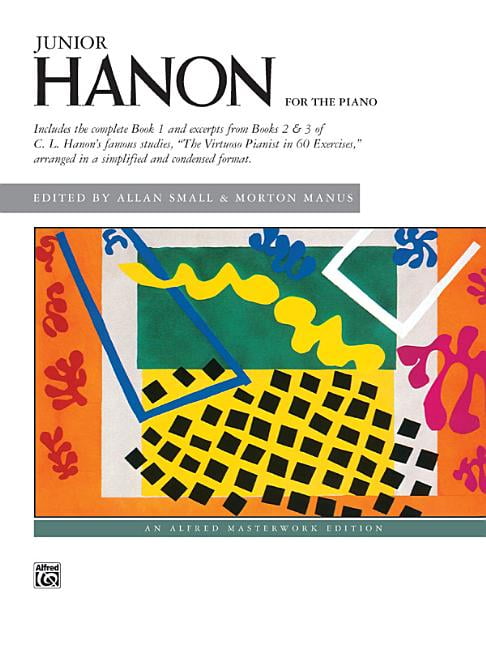 CHARLES-LOUIS HANON; ALLAN SMALL Alfred Masterwork Edition: Junior Hanon (Paperback)