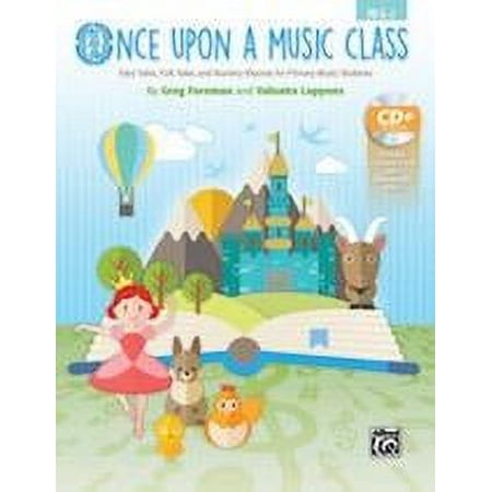 Once Upon a Music Class Primary Book, Grades Pre-K--2