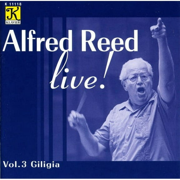 Alfred Reed - Live Giligia 3 - Music & Performance - CD