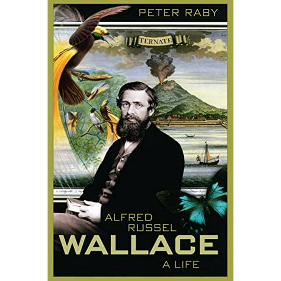 Pre-Owned Alfred Russel Wallace: A Life (Paperback) 0691102406 9780691102405