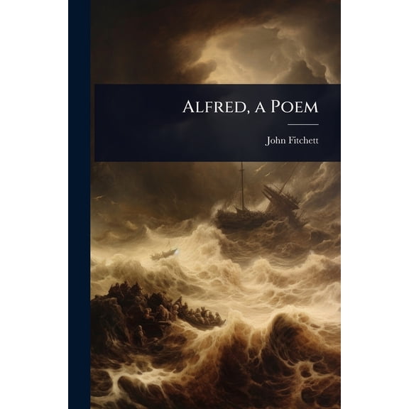 Alfred, a Poem, (Paperback)