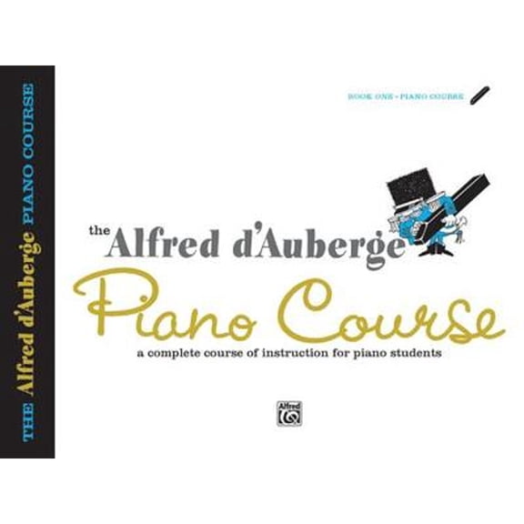 Pre-Owned Alfred d'Auberge Piano Course Lesson Book, Bk 1: A Complete Course of Instruction for Piano Students (Paperback) 0739009982 9780739009987