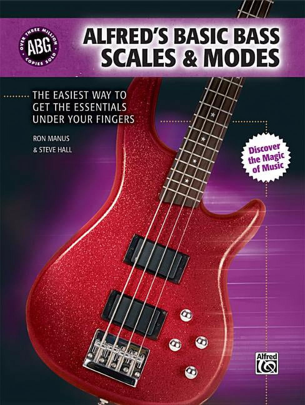 RON MANUS; MR STEVE HALL Alfred's Basic Bass Guitar Library: Alfred's Basic Bass Scales & Modes: The Easiest Way to Get the Essentials Under Your Fingers (Paperback)