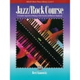 thumbnail image 1 of Pre-Owned Alfred's Basic Jazz/Rock Course Lesson Book: A Complete Approach to Playing on Both Acoustic and Electronic Keyboards (Alfred's Basic Piano Library) (Paperback) 0739010832 9780739010839, 1 of 1