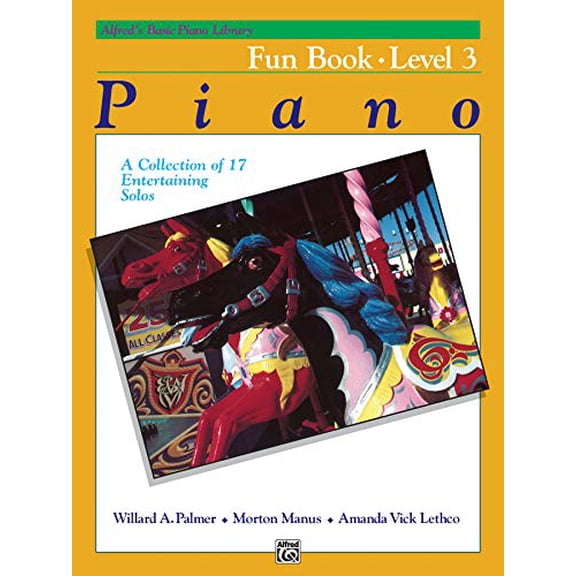 Pre-Owned Alfred's Basic Piano Library Fun Book, Bk 3: A Collection of 17 Entertaining Solos Paperback
