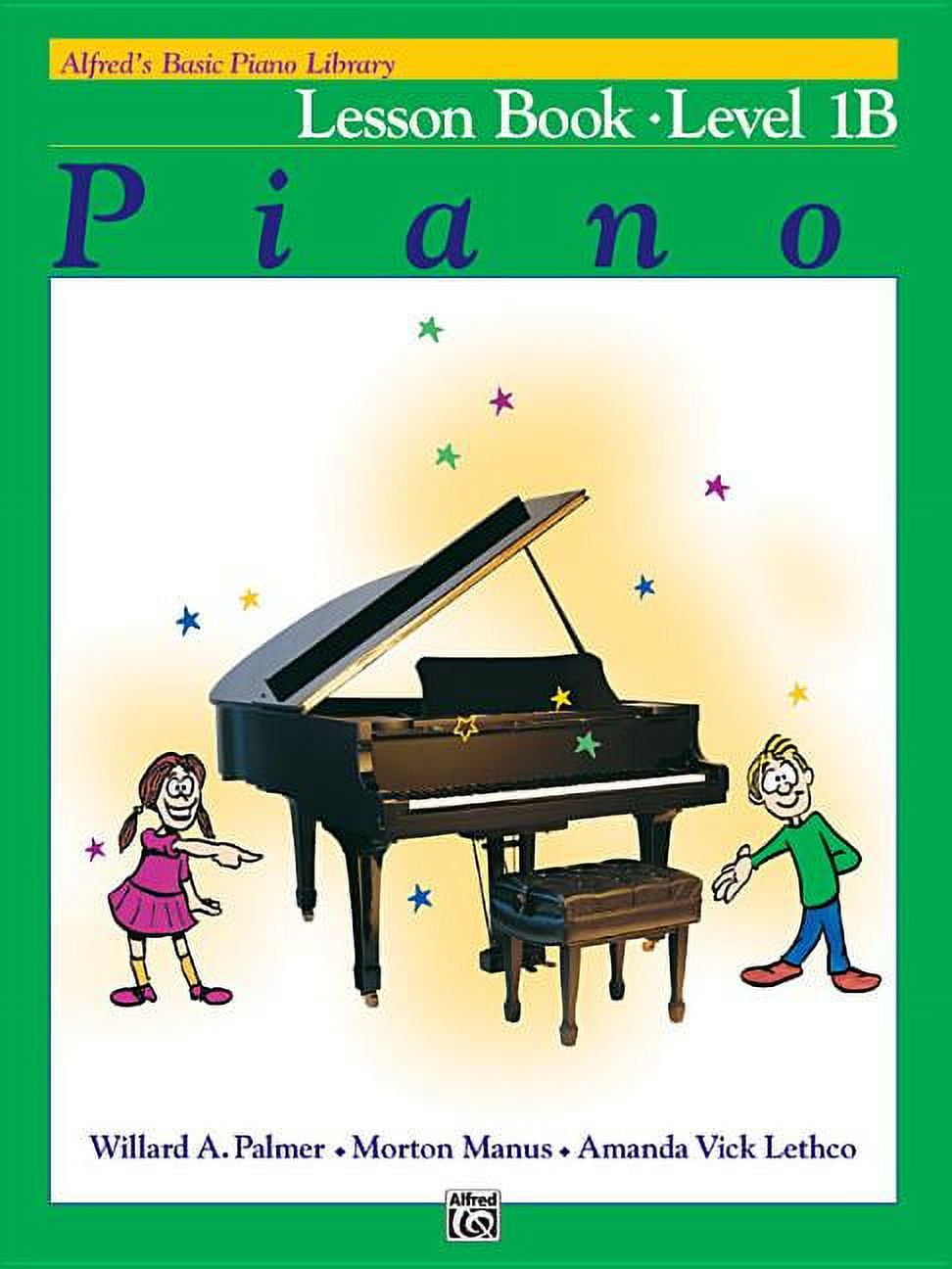 WILLARD A PALMER; MORTON MANUS; AMANDA VICK LETHCO Alfred's Basic Piano Library: Alfred's Basic Piano Library Lesson Book, Bk 1b (Paperback)