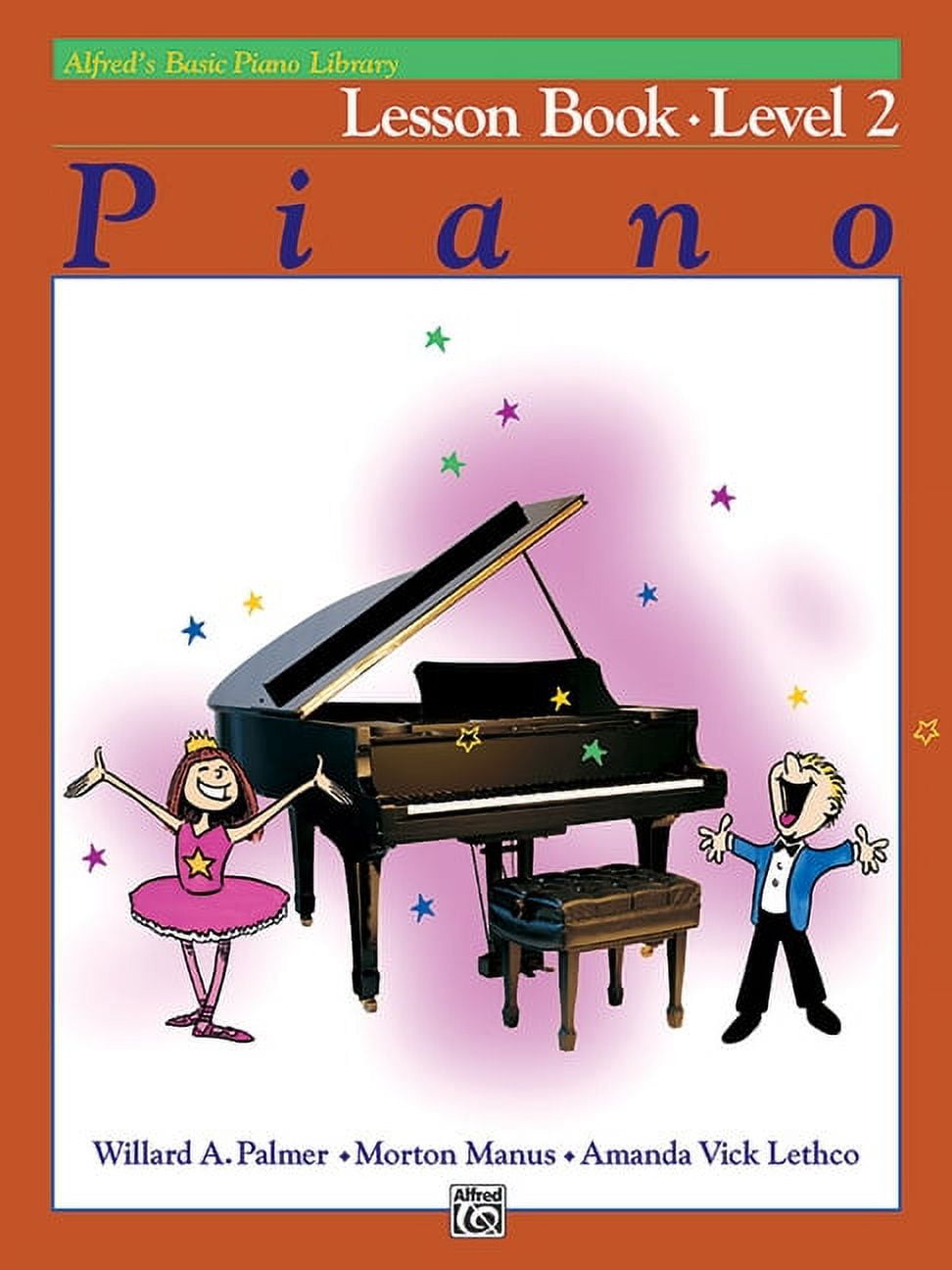 WILLARD A PALMER; MORTON MANUS; AMANDA VICK LETHCO Alfred's Basic Piano Library: Alfred's Basic Piano Library Lesson Book, Bk 2 (Paperback)