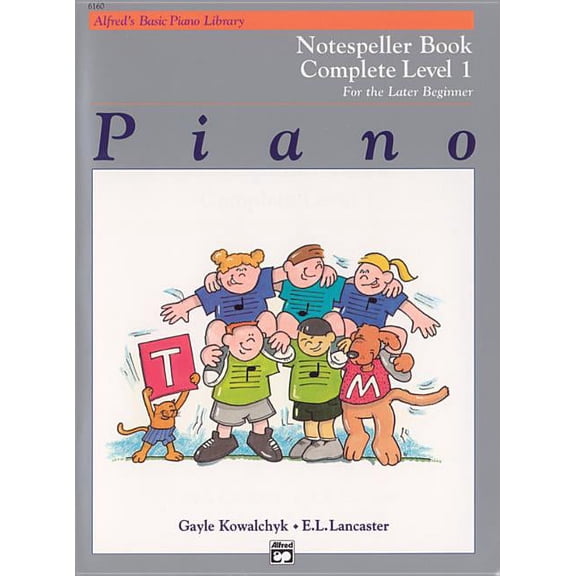 Alfred's Basic Piano Library Alfred's Basic Piano Library Notespeller Complete, Bk 1: For the Later Beginner, Book 1, (Paperback)