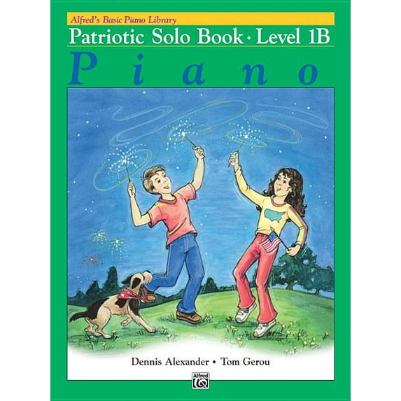 Alfred's Basic Piano Library: Alfred's Basic Piano Library Patriotic Solo Book, Bk 1b (Paperback)