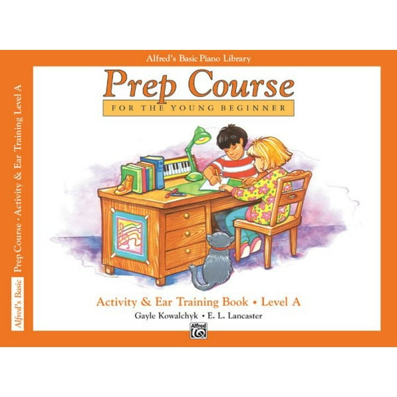 Alfred's Basic Piano Library: Alfred's Basic Piano Prep Course Activity & Ear Training, Bk a: For the Young Beginner (Paperback)