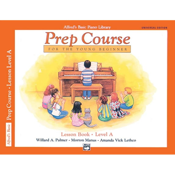 Alfred's Basic Piano Library Alfred's Basic Piano Prep Course Lesson Book, Bk a: For the Young Beginner, Book & CD, Book BK A, (Paperback)