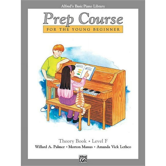 Alfred's Basic Piano Library Alfred's Basic Piano Prep Course Theory, Bk F: For the Young Beginner, Book BK F, (Paperback)