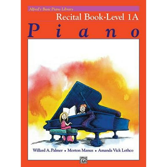 Pre-Owned Alfred's Basic Piano Library: Recital Book, Level 1A (Paperback) 0882848240 9780882848242