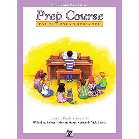 Pre-Owned Alfred's Basic Piano Prep Course Lesson Book, Bk D: For the Young Beginner (Alfred's Basic Piano Library, Bk D) (Paperback) 073901045X 9780739010457
