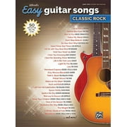 Alfred's Easy: Alfred's Easy Guitar Songs -- Classic Rock: 50 Hits of the '60s, '70s & '80s (Paperback)