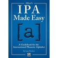 thumbnail image 1 of Alfred's IPA Made Easy: A Guidebook for the International Phonetic Alphabet, (Paperback), 1 of 1
