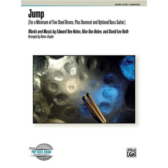 Alfred's Pop Steel Drum Ensemble: Jump: For a Minimum of Five Steel Drums, Drumset, and Optional Bass Guitar, Conductor Score & Parts (Paperback)