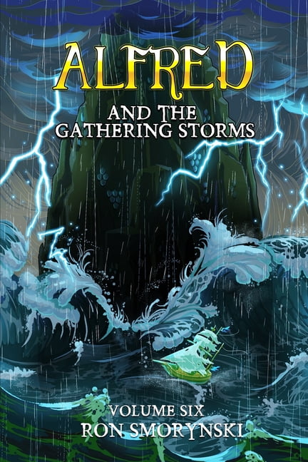 Alfred the Boy King Alfred 6: And The Gathering Storms, Book 6, (Paperback)
