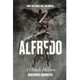 thumbnail image 1 of Alfredo: How The Angel Got His Wings, (Paperback), 1 of 1
