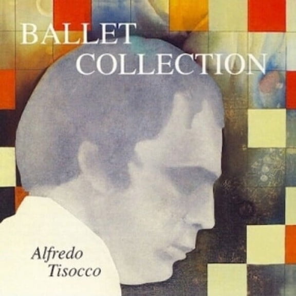 Alfredo Tisocco - Ballet Collection (2022 Remastering) - Music & Performance - CD
