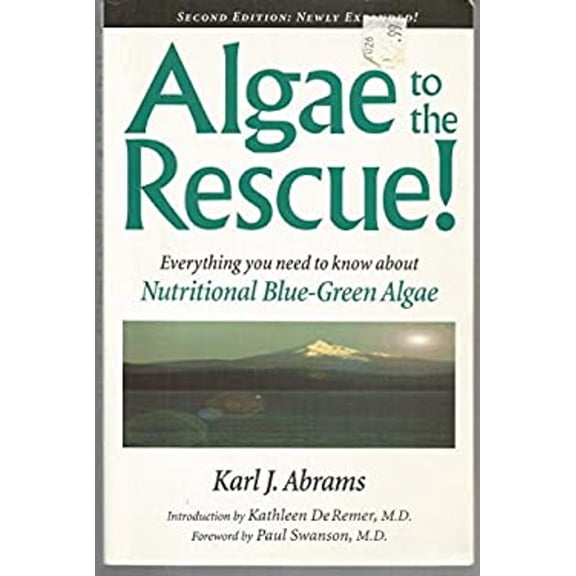 Pre-Owned Algae to the Rescue Everything You Need to Know about Nutrition Algae (Paperback) 1889152005 9781889152004