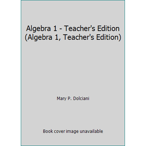 Pre-Owned Algebra 1 - Teacher's Edition (Algebra 1, Teacher's Edition) (Hardcover) 0395321158 9780395321157