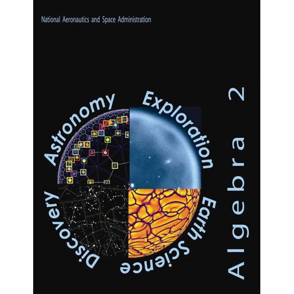 Algebra 2: A Supplementary Collection of Math Problems Featuring Astronomy and Space Science (Paperback) by National Aeronautics and Administration