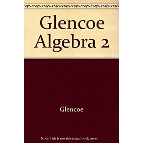 Pre-Owned Algebra 2 Student Edition Ccss (Hardcover) 0078952654 9780078952654