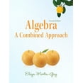 thumbnail image 1 of Pre-Owned Algebra: A Combined Approach (Paperback) 0321726391 9780321726391, 1 of 1