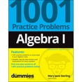 thumbnail image 1 of Algebra I: 1001 Practice Problems for Dummies (+ Free Online Practice), (Paperback), 1 of 1