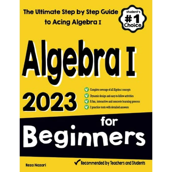 Pre-Owned Algebra I for Beginners: The Ultimate Step by Step Guide to Acing Algebra I, 9781637192641, 1637192649, Paperback,