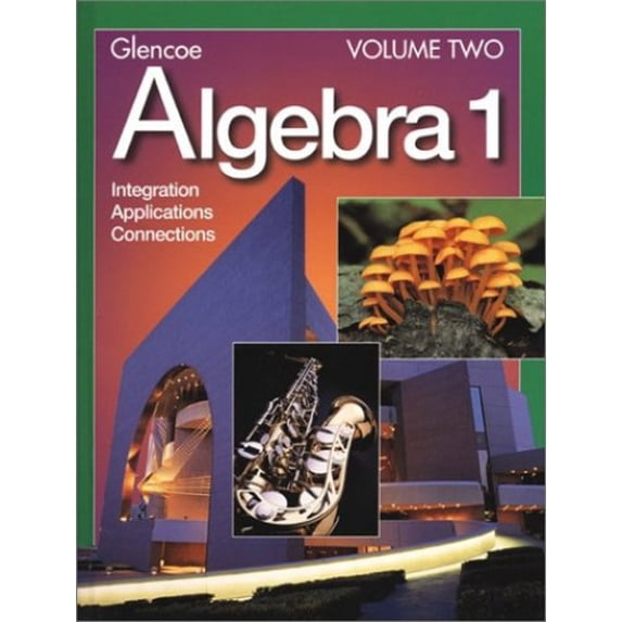 Pre-Owned Algebra 1: Volume Two: Integration Applications Connections (Hardcover) 0078228492 9780078228490
