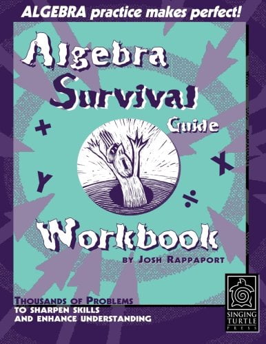 Pre-Owned Algebra Survival Guide Workbook: Thousands of Problems To Sharpen Skills and Enhance ...