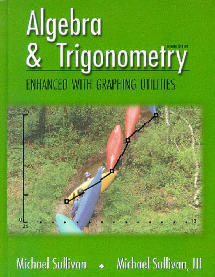 Algebra & Trigonometry Enhanced with Graphing Utilities (Hardcover) by Michael J Sullivan