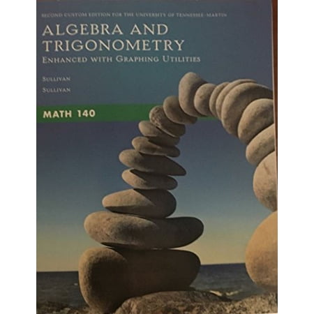 Pre-Owned Algebra & Trigonometry Enhanced with Graphing Utilities Second Custom Edition for the University of Tennessee-Martin Paperback