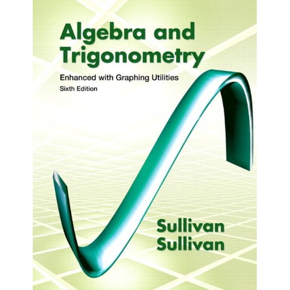 Pre-Owned Algebra & Trigonometry Enhanced with Graphing Utilities Plus NEW MyMathLab with Pearson eText -- Access Card Package (6th Edition)