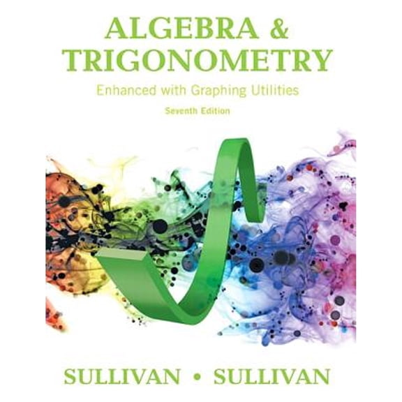 Pre-Owned Algebra and Trigonometry Enhanced with Graphing Utilities Plus Mylab Math with Pearson (Hardcover 9780134265124) by Michael Sullivan