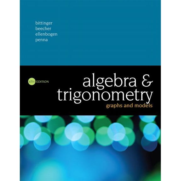 Pre-Owned Algebra and Trigonometry: Graphs and Models, (Hardcover)