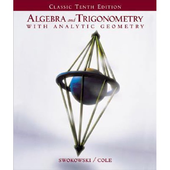 Pre-Owned Algebra and Trigonometry with Analytic Geometry (Classic Edition with CD-ROM and InfoTrac) (Hardcover) 0534435564 9780534435561