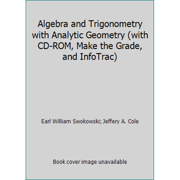 Pre-Owned Algebra and Trigonometry with Analytic Geometry (with CD-ROM, Make the Grade, and InfoTrac) (Hardcover) 0534435297 9780534435295