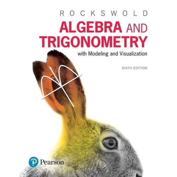 Algebra and Trigonometry with Modeling & Visualization, (Hardcover)