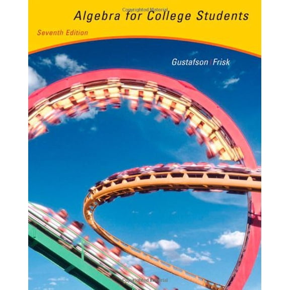 Pre-Owned Algebra for College Students (with CD-ROM, BCA/iLrn Tutorial, and InfoTrac) (Available Titles CengageNOW) (Hardcover) 0534463878 9780534463878