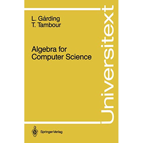 Pre-Owned Algebra for Computer Science (Paperback) 038796780X 9780387967806