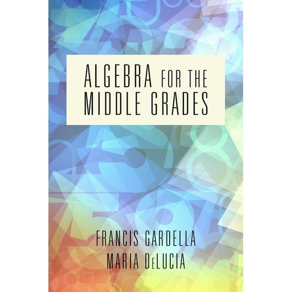 Algebra for the Middle Grades (hc), (Hardcover)