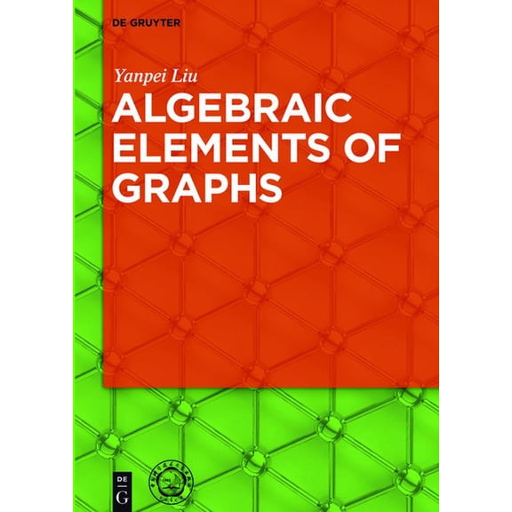 Algebraic Elements of Graphs, (Hardcover)
